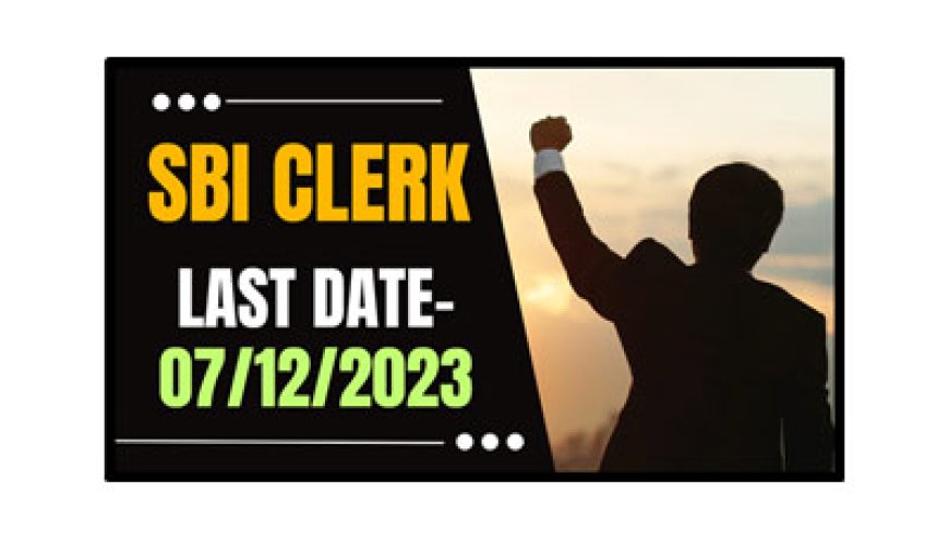Sbi Clerk Vacancy 2023