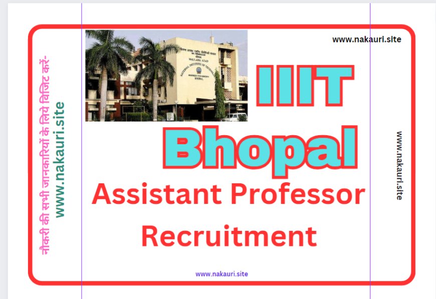 IIIT-Bhopal Recruitment - 2024