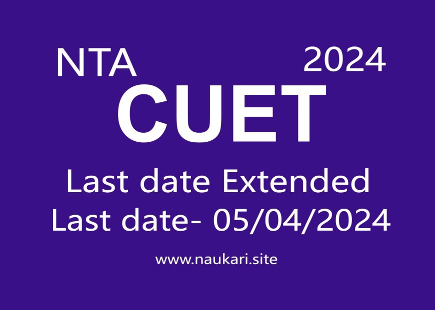 CUET (UG) Last date Extended