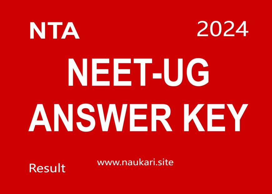 NEET 2024 Answer Key Challenge